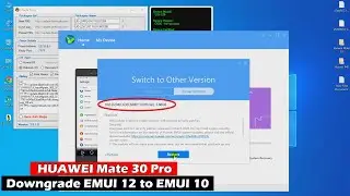 Uطريقة الرجوع من 12 الى  10/ or 11/9 على هواتف هواوي  downgrade emui 12 to 10 /9/11