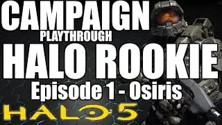 Halo 5 Campaign Episode 1 - OSIRIS - All Intel/Skull Locations - Spartan or Noob?