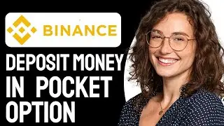 How To Deposit Money In Pocket Option From Binance (Step-by-Step)