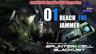 SPLINTER CELL BLACKLIST Gameplay Walkthrough (Part 1)Reach Jammer - No Commentary #gameplay