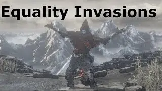 Dark Souls 3 Equality Build Invasions!