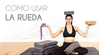 Clase con Rueda de Yoga. C&oacute;mo usar Yoga Wheel.