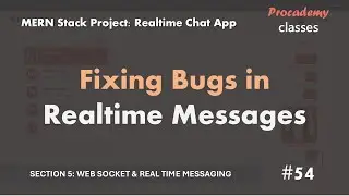 #54 Fixing bugs in Realtime Messages | Real Time Chat App  | MERN Stack Project