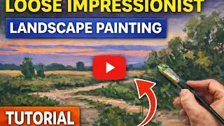 Loose Impressionist Landscape Painting Tutorial | Plein Air Style Path & Sunset