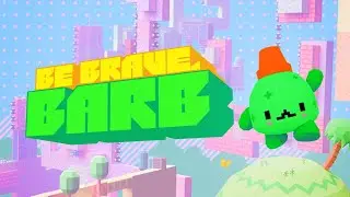 BE BRAVE, BARB | OST | WORLD 4 | DUDU DUNES