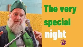 TOMORROW: THE VERY SPECIAL NIGHT - Saturday 27th March 2021, S. Burhanuddin