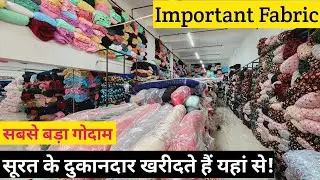 IMPORTANT FABRIC WHOLESALE MARKET SURAT/ HEAVY BOUTIQUE FABRIC WHOLESALE IN SURAT.