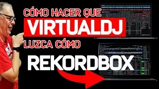 C&oacute;mo hacer que VirtualDJ luzca como Rekordbox | Skin Rekordbox para VirtualDJ 2025