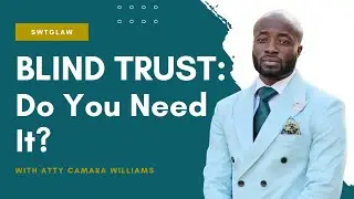 What Is A Blind Trust? | SWTGLaw