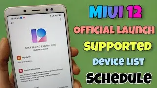 MIUI 12 Official Launch Global | Supported Devices List | Stable Update Schedule 😎😎