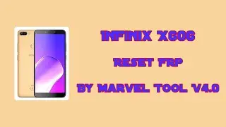 Infinix X606 Reset Frp By Marvel Tool V4.0