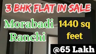 3 bhk Flat in ranchi for sale | Sale ke liye Flat in ranchi | Ranchi me 3bhk Flat for sale