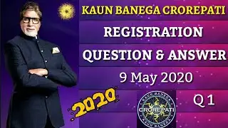 9 May 2020 | Question 1 | Registration Question Today | & Answer | KBC Registrations | KBC 12