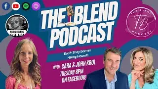 Shay Barnes, Berkshire Hiking Hounds, joins Cara & John Krol on the Blend Podcast