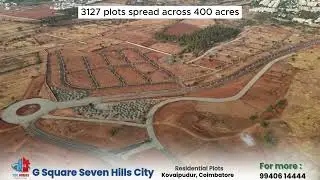 G Square Seven Hills City | Premium Villa Plots in Kovaipudur, Coimbatore | Call: +91 99406 14444