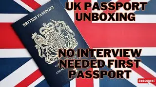 UK PASSPORT UNBOXING  NO INTERVIEW NEEDED #Pasport #Ukpasport #travel