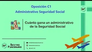 Cuánto gana un administrativo de la Seguridad Social