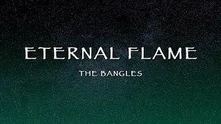 The Bangles - Eternal Flame (Lyrics)