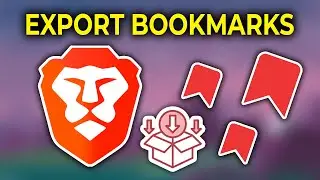 Как экспортировать закладки из браузера Brave &mdash; руководство