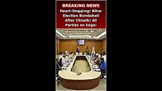 URGENT: Why Bihars Election Timing Has Parties Divided After Secret Meeting #BiharPolls