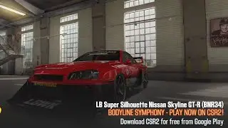 CSR2 | Bodyline Symphony | Entire Event Live |Winning LB Super Silhouette Nissan Skyline GT-R(BNR34)