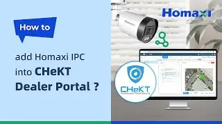 How to add Homaxi IPC into CHeKT Dealer Portal?