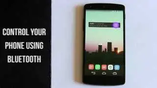 How to Control Your Phone using Bluetooth