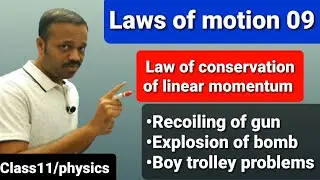Laws of motion 09: Law of conservation of linear momentum, recoi Velocity, explosion of bomb Class11