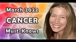 Cancer March 2022 Astrology (Must-Knows) Horoscope Forecast