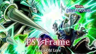 Yu-Gi-Oh! Lore: PSY-Frame | Story | Explained | Archetype | Analysis | Theory | Master Duel