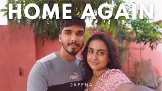 Landing in Sri Lanka | Jaffna Veedu, Village Life & Karthikai Deepam | Part 1