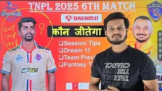 Tnpl 2025 6th match prediction, Chepauk vs Nellai match prediction, csg vs nrk 2025 prediction