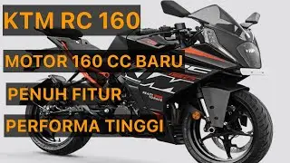 KTM RC 160 motor fairing terbaru KTM penuh fitur dan performa tinggi