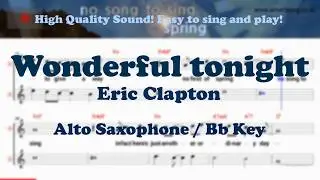 Wonderful tonight - Eric Clapton (Alto Saxophone Sheet Music Bb Key / Karaoke / Easy Solo Cover)