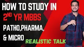 MBBS-2nd Year//How to Study Second yr Mbbs//Pathology//Microbiology //Pharmacology//Dr.Anurag Saini