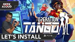 Let's Install - Operation: Tango [PlayStation 5]