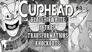 Cuphead - Vintage Audio, Black & White Mode All Boss Intros, Transformations & Knockouts/Deaths