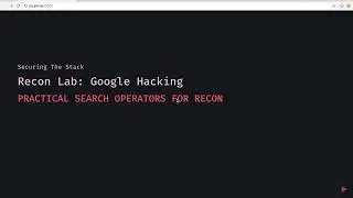 Ep.1 - Ethical Google Hacking - Intro.(Part 1)
