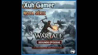 Wartale - Episódio 2 ( live de Mineração )