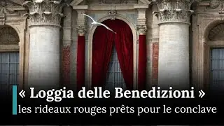 Balcon central, &laquo; Loggia delle Benedizioni &raquo;, pr&ecirc;t pour le conclave de mercredi | AK32