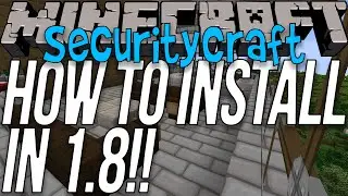 How To Download & SecurityCraft In Minecraft 1.8