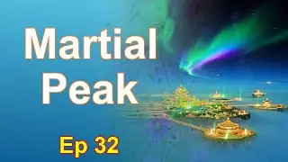 Martial Peak - Episode 32: Chapters 1079 to 1112 - Audiobook