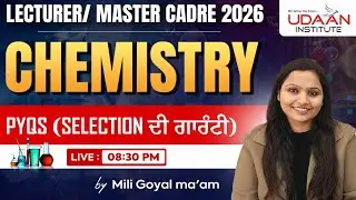 🛑PYQ'S |  CHEMISTRY LECTURER/ MASTER CADRE | DAY-4 |🎯LECTURER/ MASTER CADRE 2026 | BY MILLI GOYAL