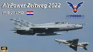 MiG-21 UMD ▲ Croatian Air Force 🇭🇷 ▲ AirPower Zeltweg 2022