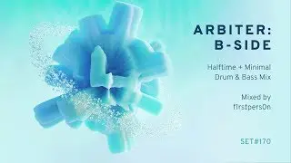 Arbiter: B-Side | Halftime + Minimal Drum & Bass Mix