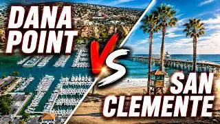 Dana Point vs San Clemente | Best South Orange County City to Live In