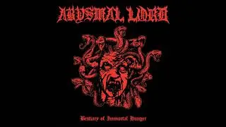Abysmal Lord - Bestiary of Immortal Hunger - Full Album (CD Rip)