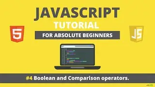 JavaScript for Beginners - Boolean logic and Comparison operators