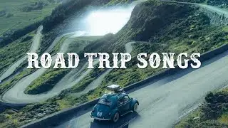 Best Road Trip Songs Ultimate Playlist for an Epic Journey 🚗🎶