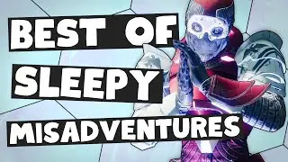 Лучшее из SleepY0 Misadventures &mdash; Destiny 2